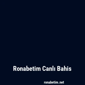 Ronabetim Canlı Bahis